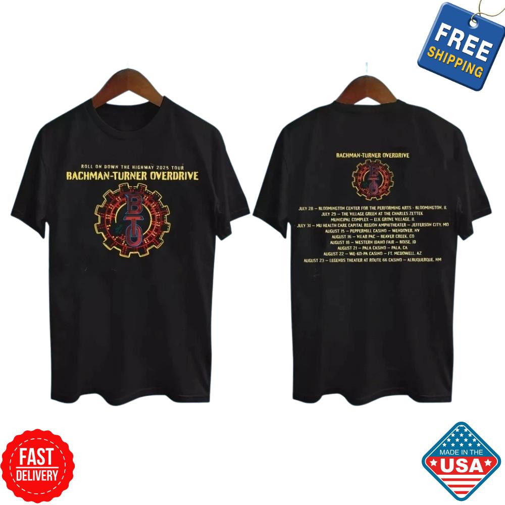 NEW Bachman Turner Overdrive Tour 2025 Gift For Fan T-Shirt Size S-5XL Inspired Unisex T-Shirt