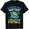 Funny Waterpolo Retro Water Polo Player T Shirts Men Women Cotton Humor Streetwear Tee Shirt Short Sleeve Unisex Loose Clothing