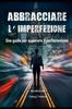 Книга Abbracciare l'Imperfezione : Una Guida Per Superare Il Perfezionismo