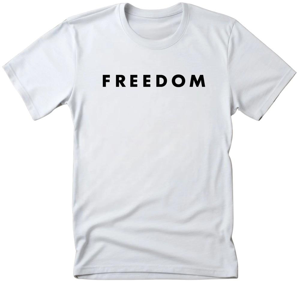 Freedom Statement White T-shirt