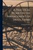 Книга A Practical Work On the Management of Small Farms