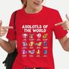 Funny Axolotls of the World Graphic Print Tshirt Women Fashion Crew Neck Tee Shirt Summer Casual Loose Comfort Tshirt
