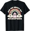 Спроси меня про мой микропенис Смешная Непристойная Взрослая Юмористическая унисекс футболка