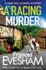 Книга A Racing Murder : A Gripping Cosy Murder Mystery from Bestseller Frances Evesham