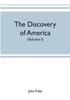 Книга The Discovery Of America by John Fiske - Paperback