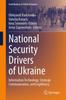 Книга National Security Drivers of Ukraine : Information Technology, Strategic Communication, and Legitimacy