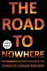 Книга The Road To Nowhere