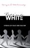 Книга Being White : Stories of Race and Racism