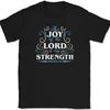The Joy of The Lord Is My Strength T-Shirt Christian Religious Jesus Tee