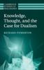 Книга Knowledge, Thought, and the Case for Dualism