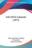 Книга Life Of De Lafayette 1872 by Marie Antoinette Virginie De Lafayette - Paperback