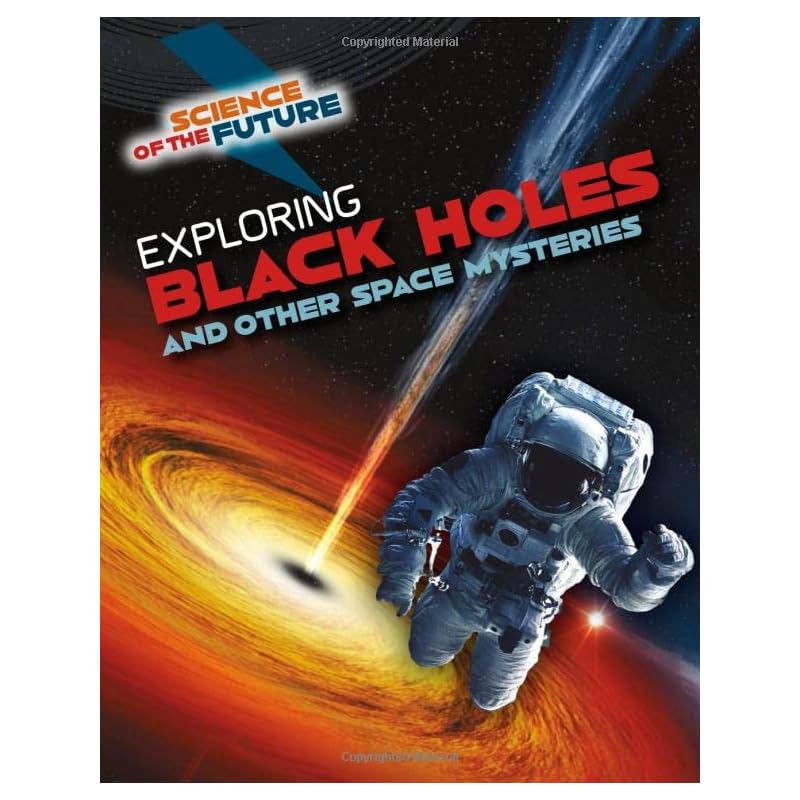 Exploring Black Holes and Other Space Mysteries