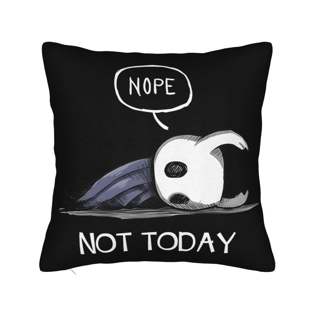 Hollow Knight Not Today Pillowcase Printed Polyester Cushion Cover Decor Pillow Case Cover Home Zipper cm