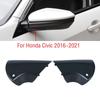 LHD For Honda Civic 2016 2017 2018    Exterior Rearview Wing Door Side Mirror Base Bottom Lower Cover Lid Cap