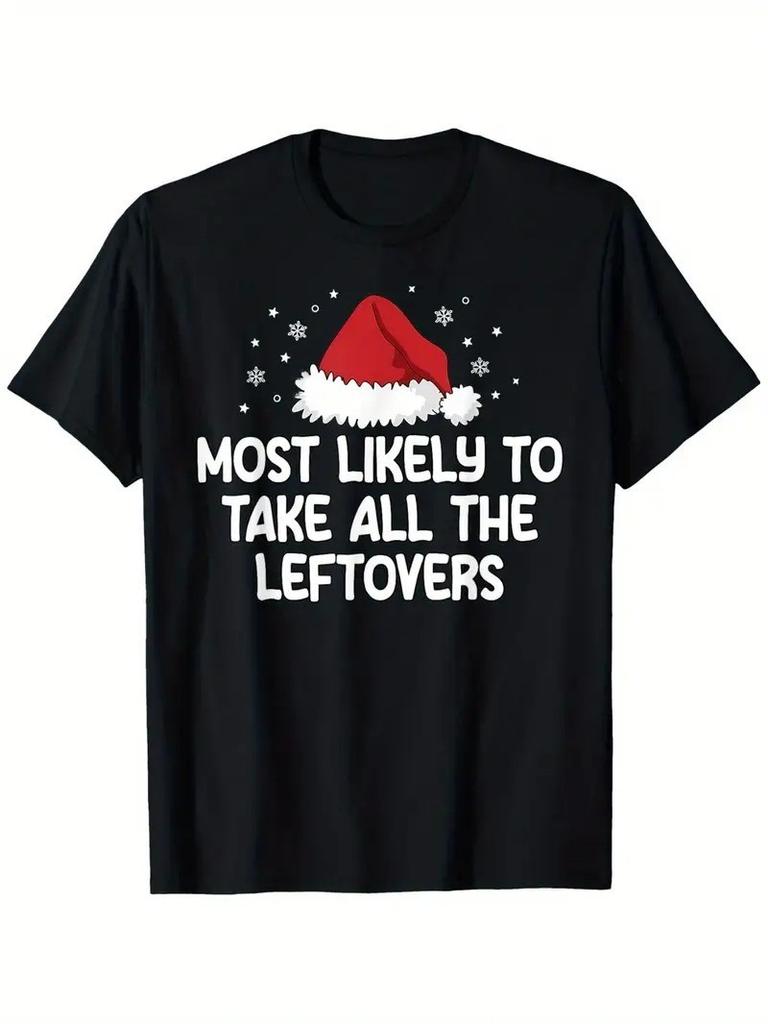 Most Likely to Take All the Leftovers Unisex Black T-Shirt Mens Womens Tees Top Q2345
