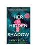 Книга Her Hidden Shadow : A Completely Nail-biting and Gripping Crime Thriller : 14