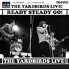 LP Пластинка YARDBIRDS - Ready Steady Go! Живой в '65 (С RANDB63 1960-е 2020 Великобритания Рок Б/У