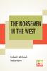The The Norsemen In The West; Or America Before Columbus. Book