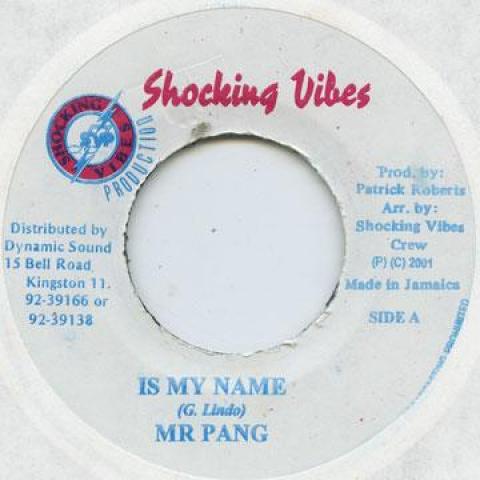 7-дюймовая пластинка MR PHANG - Is My Name Shocking Vibes 2002 Ямайка Регги, Ска и Даб