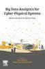The Big Data Analytics for Cyber-Physical Systems : Machine Learning for the Internet of Things Book