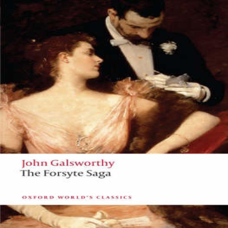 The Forsyte Saga by John Galsworthy Paperback Book 9780199549894