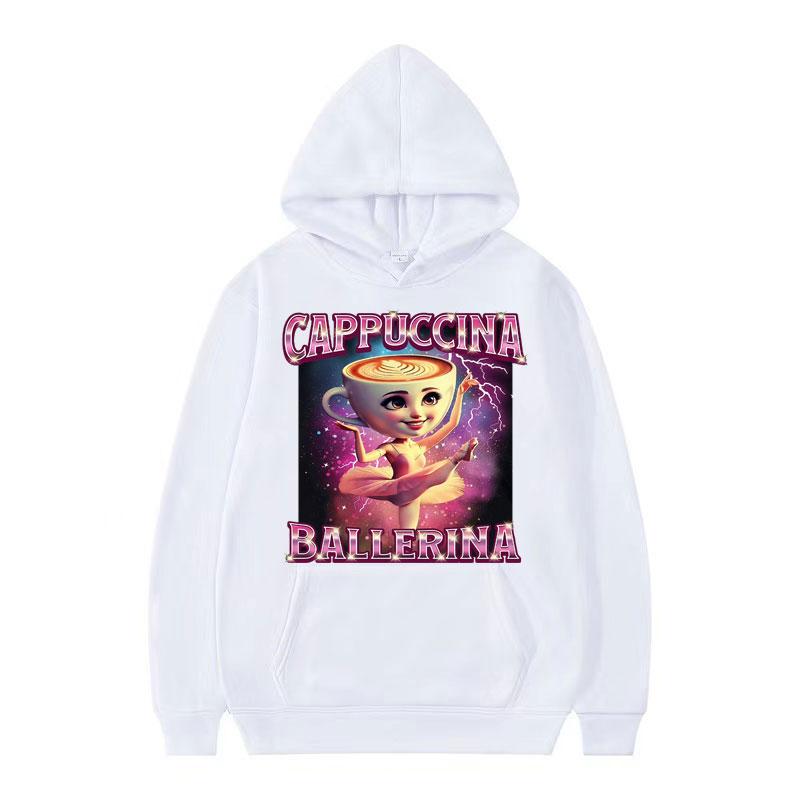 Cappuccina Ballerina Funnu Italian Brainrot Meme Hoodie Men Women Fashion Aesthetic Cute Sweatshirt Oversized Hoodies Streetwear