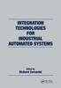 The Integration Technologies for Industrial Automated Systems Book