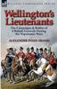 Книга Wellington's Lieutenants : the Campaigns & Battles of 8 British Generals During the Napoleonic Wars