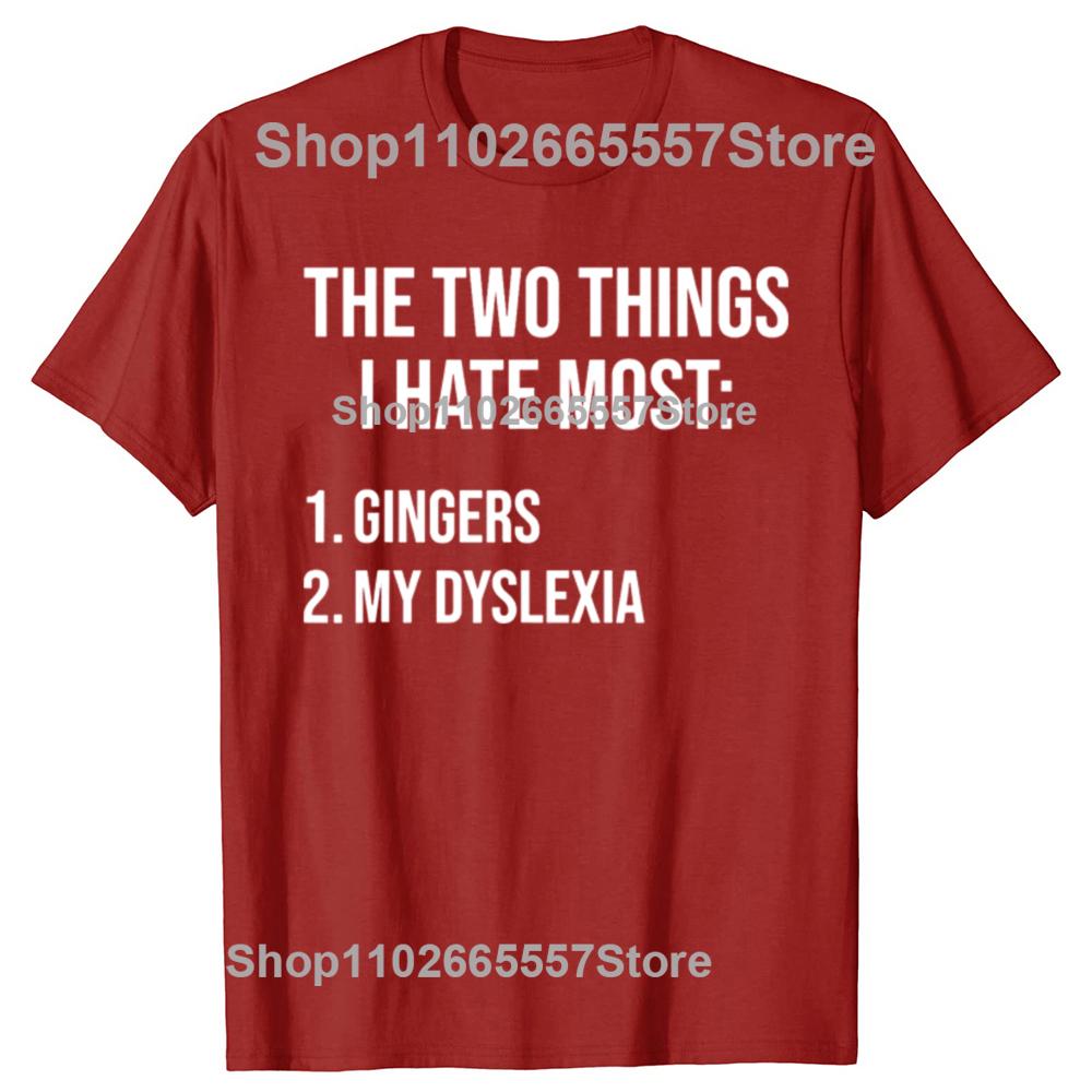 Funny Two Things I Hate Most Gingers Graphic T-shirts Men Women's Fashion Casual Tshirt 100% Cotton Loose Oversized T Shirt