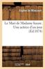 Книга Le Mari De Madame Isaure. Une Actrice d'Un Jour