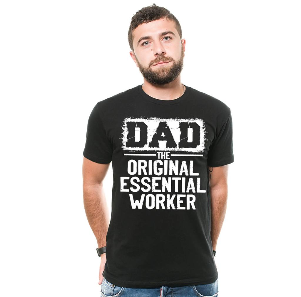 Dad Shirt The Original Essential Worker Shirt Fathers Day Gift Funny Dad Shirt