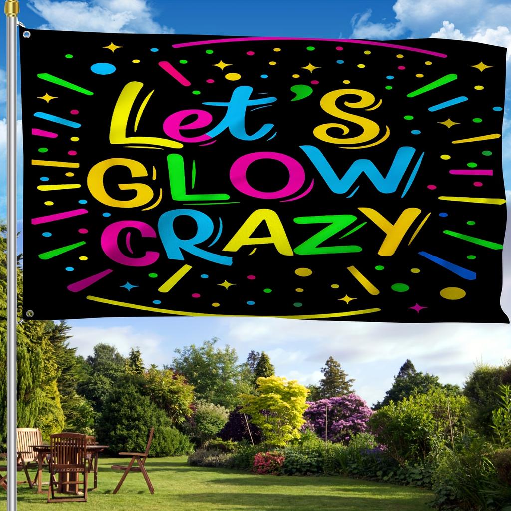 1pc Let's Glowing Crazy Retro Colorful Group Party Matching Flag - 91.44x152.4cm-121.92x182.88cm Durable Polyester, 2 Grommets for Easy Hanging, Indoo