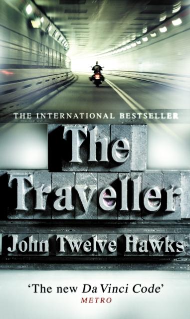 The The Traveller : a Thriller So Different and Powerful It Will Change the Way You Look At the World Book