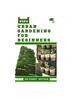 Книга Urban Gardening for Beginners : Modern Techniques for Growing Flowers, Fruits and Vegetables