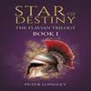 Star of Destiny by Peter Longley Hardback Book 9781035854080