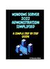Книга Windows Server 2022 Administration Simplified : A Simple Step by Step Guide