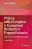 The Working with Assumptions In International Development Program Evaluation : With a Foreword by Michael Bamberger Book