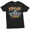 Nurse Funny Shirt Nurses Day Multitasking Tee Shirt Gift for Wife Mom CNA RN Tee