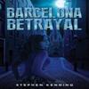 Barcelona Betrayal by Stephen Kenning Paperback Book 9781035874828
