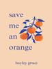 Save Me An Orange (English, Paperback)
