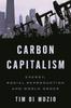 Книга Carbon Capitalism : Energy, Social Reproduction and World Order