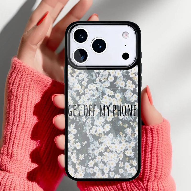 Get Off My Phone Phone Case for iPhone 17 16 15 14 13 Pro Max Back Cover for 12 11 Pro Coque
