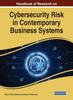 The Global Perspectives On Cybersecurity Risk In Contemporary Business Systems Book