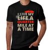 And Live Fast Time At Life A A My Mile Quarter The Furious I TShirt Durable Work Wear TShirt