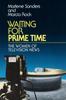 Книга Waiting for Prime Time : THE WOMEN OF TELEVISION NEWS