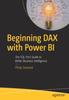 Книга Beginning DAX with Power BI : The SQL Pro's Guide To Better Business Intelligence