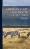 Книга American Kerry And Dexter Cattle Herd Book; Volume 1