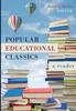 Книга Popular Educational Classics : A Reader
