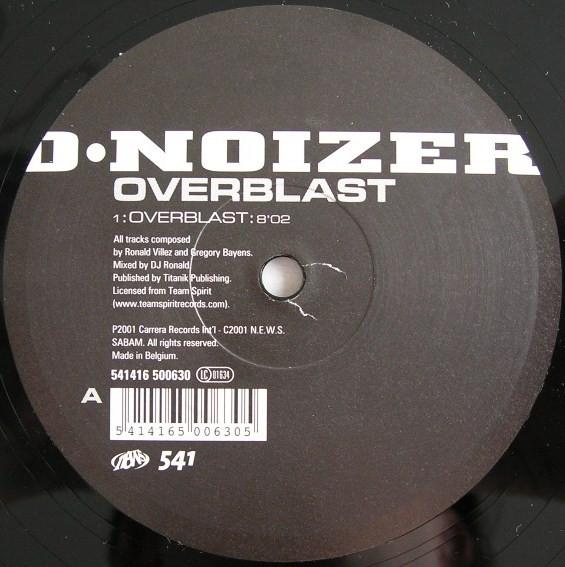 12-дюймовая пластинка D-NOIZER - Overblast 541416500630 541 2001 Бельгия Танцевальная и электронная музыка Б/у