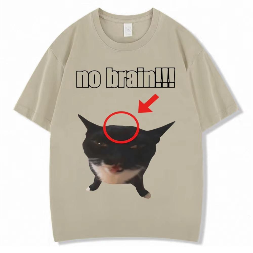 Funny Cat No Brain Meme Graphic TShirt Men Women Humor Joke Vintage Personality Tshirts Loose Cotton Casual T Shirt Streetwear